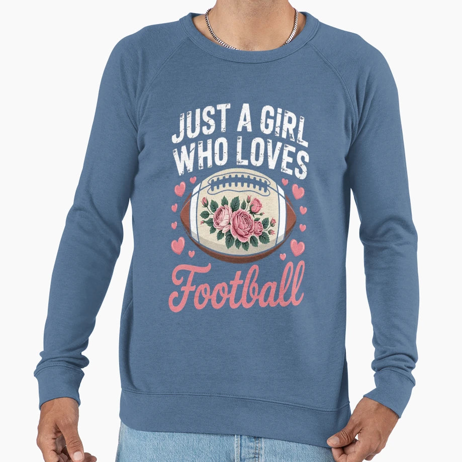 Just Who Loves American Football Sweatshirt - Streetwear Style Men Women - T-Shirt, Sweatshirt, Hoodie