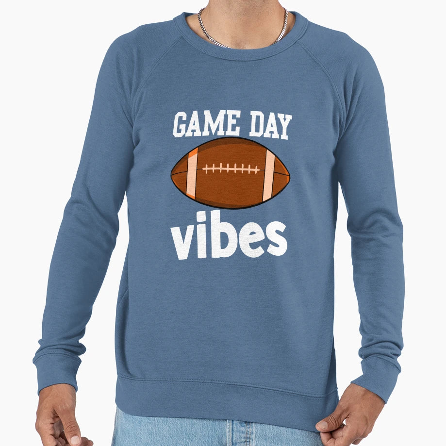 Game Day Vibes Sweatshirt - Casual Everyday Wear for Adults - T-Shirt, Sweatshirt, Hoodie