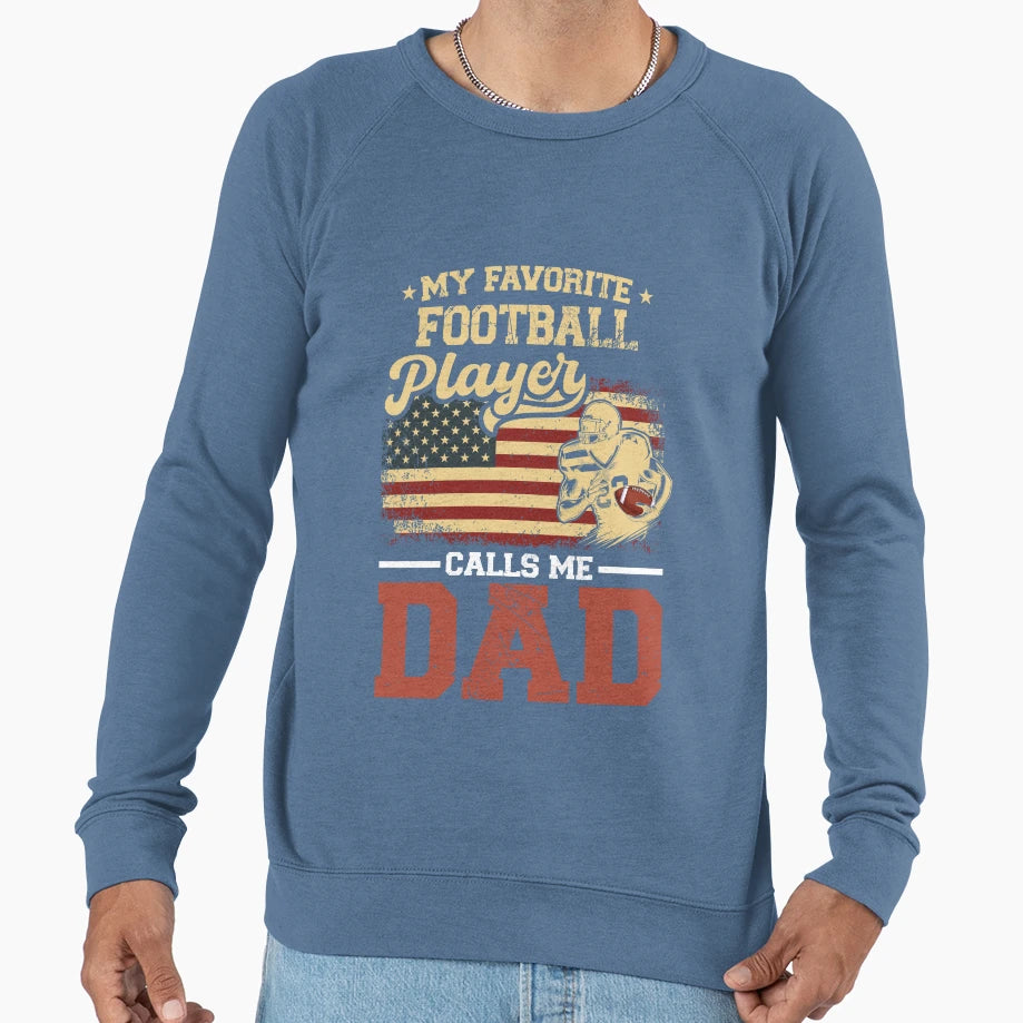 My Favorite Football Player Calls Sweatshirt - Unique Graphic for Adults - T-Shirt, Sweatshirt, Hoodie