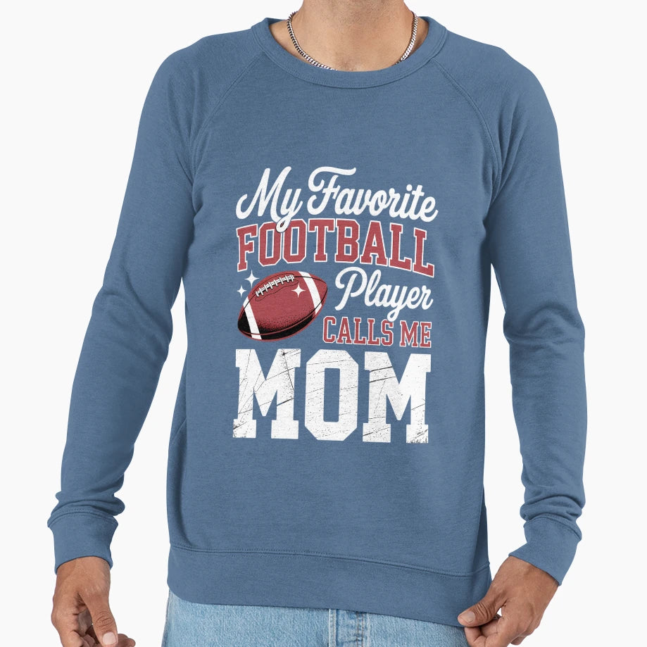 Mothers Day American Football Player Sweatshirt - Graphic Print for Adults - T-Shirt, Sweatshirt, Hoodie