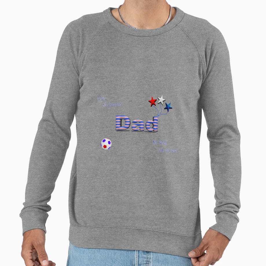 Rangers Dad 2 Sweatshirt - Casual Everyday Wear Men Women - T-Shirt, Sweatshirt, Hoodie