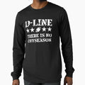 D Line No Offseason American T-Shirt - Custom Art Print for Adults - T-Shirt, Sweatshirt, Hoodie