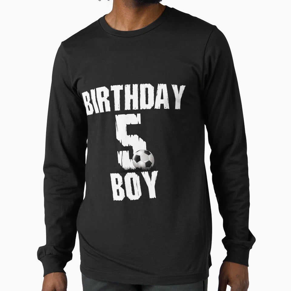 Birthday 5 T-Shirt - Casual Everyday Wear Men Women - T-Shirt, Sweatshirt, Hoodie