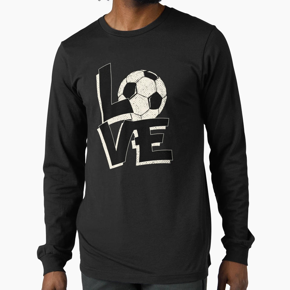 Soccer Love Great Player And T-Shirt - Casual Everyday Wear for Adults - T-Shirt, Sweatshirt, Hoodie