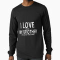 I Love My Brother Valentine Mommy T-Shirt - Aesthetic Graphic Unisex - T-Shirt, Sweatshirt, Hoodie