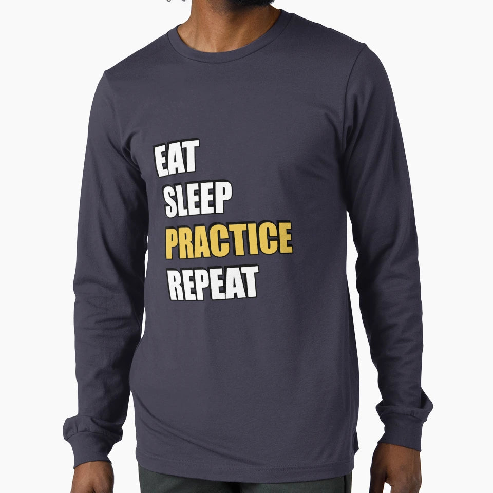 Eat Sleep Practice T-Shirt - Trendy Graphic Men Women - T-Shirt, Sweatshirt, Hoodie