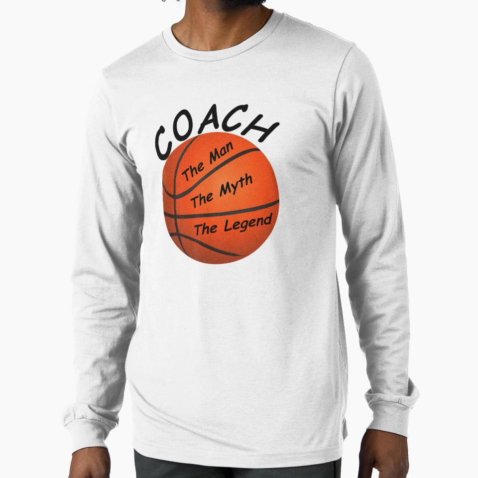 Basketball Coach Myth Legend T-Shirt - Fun Novelty Design for Adults - T-Shirt, Sweatshirt, Hoodie