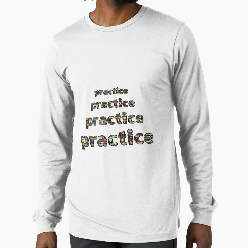Practice Practice Practice Practice T-Shirt - Streetwear Style for Adults - T-Shirt, Sweatshirt, Hoodie
