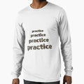 Practice Practice Practice Practice T-Shirt - Streetwear Style for Adults - T-Shirt, Sweatshirt, Hoodie