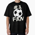 Number One Soccer Fan T-Shirt - Streetwear Style Men Women - T-Shirt, Sweatshirt, Hoodie