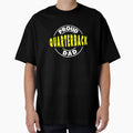 Quarterback Proud Football Dad T-Shirt - Custom Art Print Men Women - T-Shirt, Sweatshirt, Hoodie