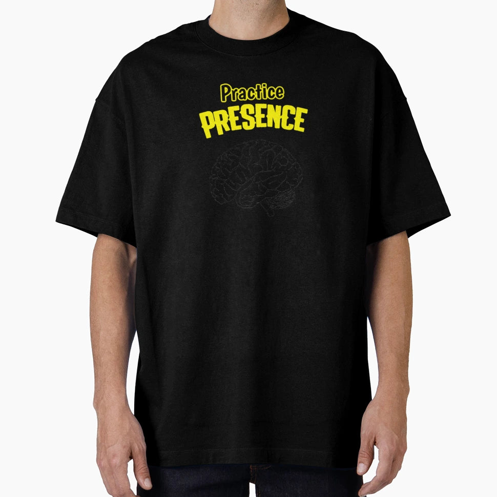 Practice Presence Mind T-Shirt - Fun Novelty Design Men Women - T-Shirt, Sweatshirt, Hoodie