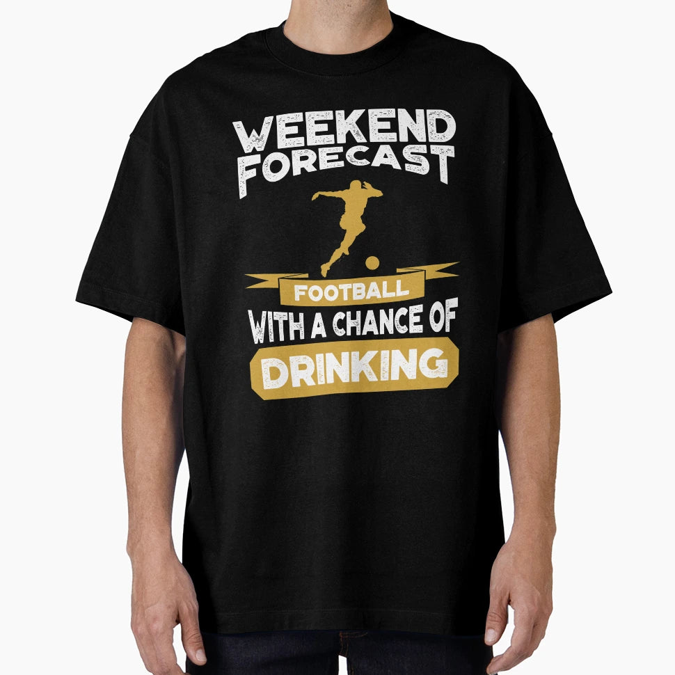 Funny Football T-Shirt - Novelty Apparel Unisex - T-Shirt, Sweatshirt, Hoodie