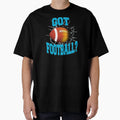 Got Football White T-Shirt - Aesthetic Graphic Men Women - T-Shirt, Sweatshirt, Hoodie
