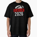 Class 2026 Football Graduation Senior T-Shirt - Trendy Graphic Unisex - T-Shirt, Sweatshirt, Hoodie