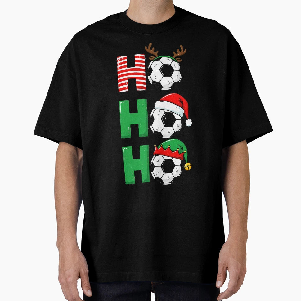 Ho Ho Ho Soccer T-Shirt - Casual Everyday Wear Unisex - T-Shirt, Sweatshirt, Hoodie