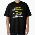Friend Is Brother That My Mother T-Shirt - Casual Everyday Wear for Adults - T-Shirt, Sweatshirt, Hoodie