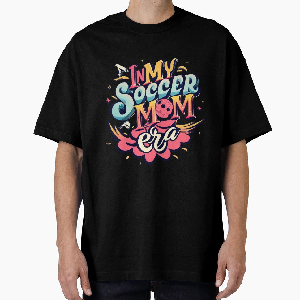 My Soccer Mom Era T-Shirt - Unique Graphic Men Women - T-Shirt, Sweatshirt, Hoodie