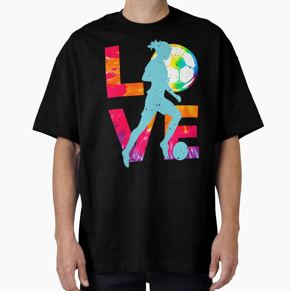 Love Feminine Soccer Funny Psychedelic And T-Shirt - Graphic Print Unisex - T-Shirt, Sweatshirt, Hoodie