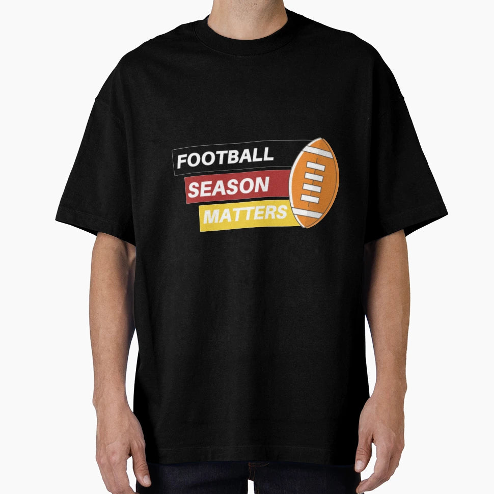 Football Matters Fantastic T-Shirt - Unique Graphic Unisex - T-Shirt, Sweatshirt, Hoodie