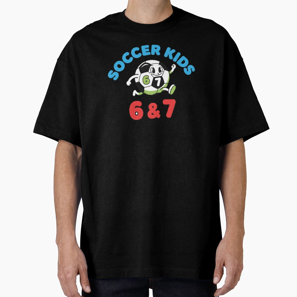 67 Soccer Six Seven Funny Soccer T-Shirt - Novelty Apparel for Adults - T-Shirt, Sweatshirt, Hoodie