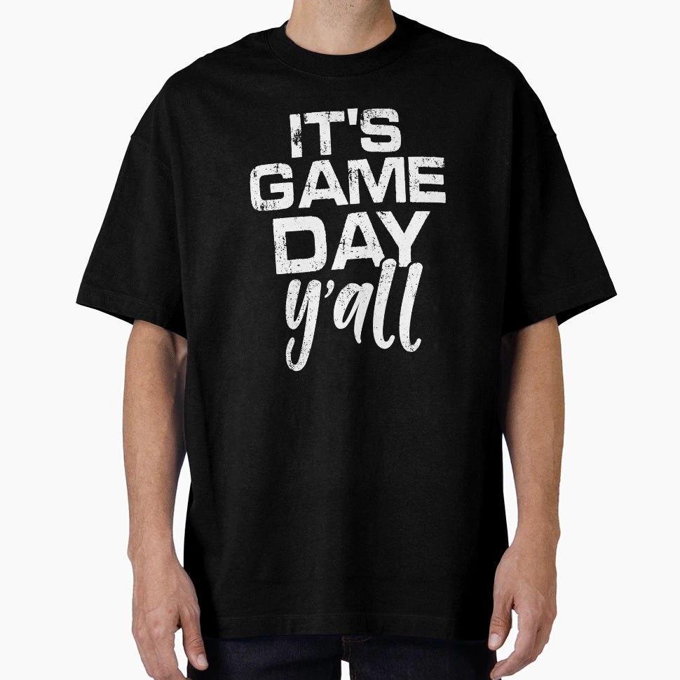 Its Game Day Yall Football T-Shirt - Graphic Print Men Women - T-Shirt, Sweatshirt, Hoodie