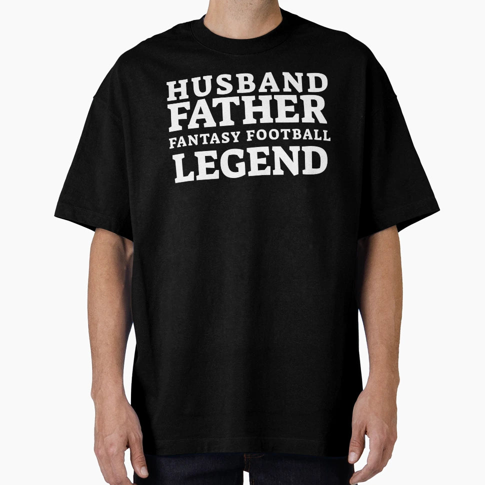 Husband Father Fantasy Football Legend T-Shirt - Minimalist Print Men Women - T-Shirt, Sweatshirt, Hoodie
