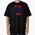 My Soccer Mom Era T-Shirt - Minimalist Print for Adults - T-Shirt, Sweatshirt, Hoodie