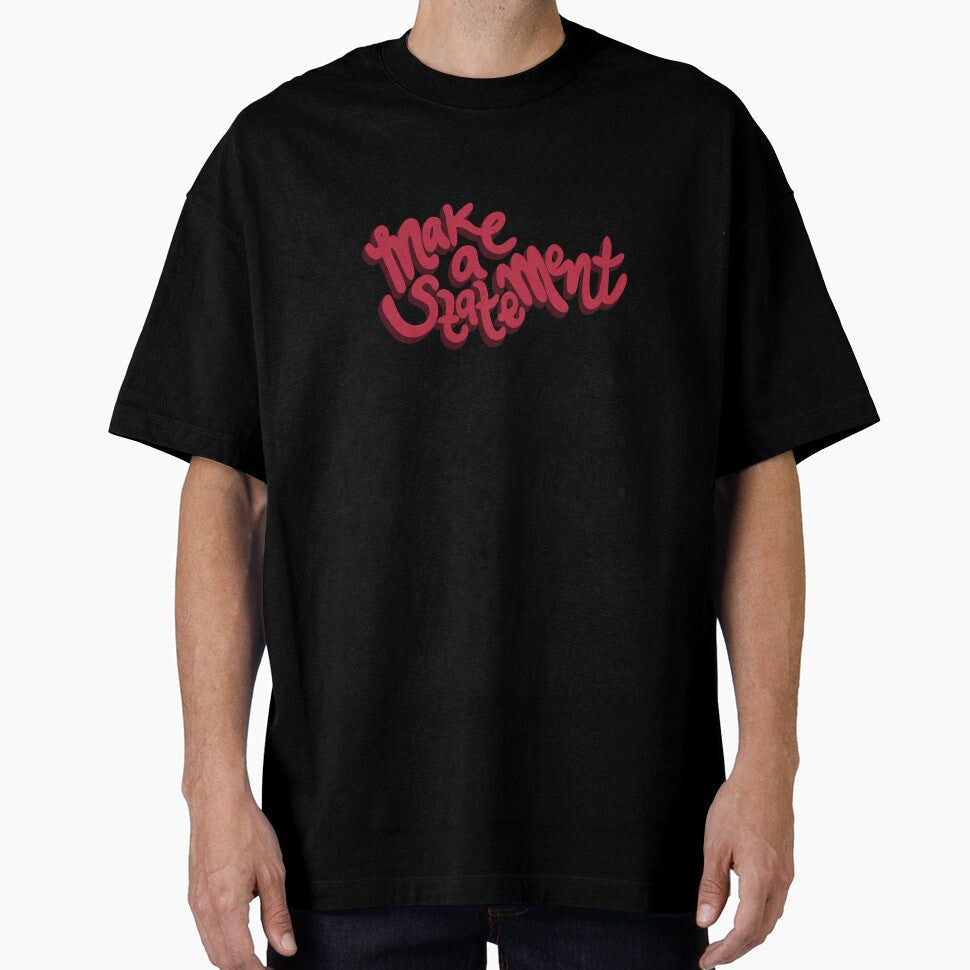 Make a Statement by sheabking - Adult & Kids T-Shirts, Sweatshirts & Hoodies apparel design preview 1