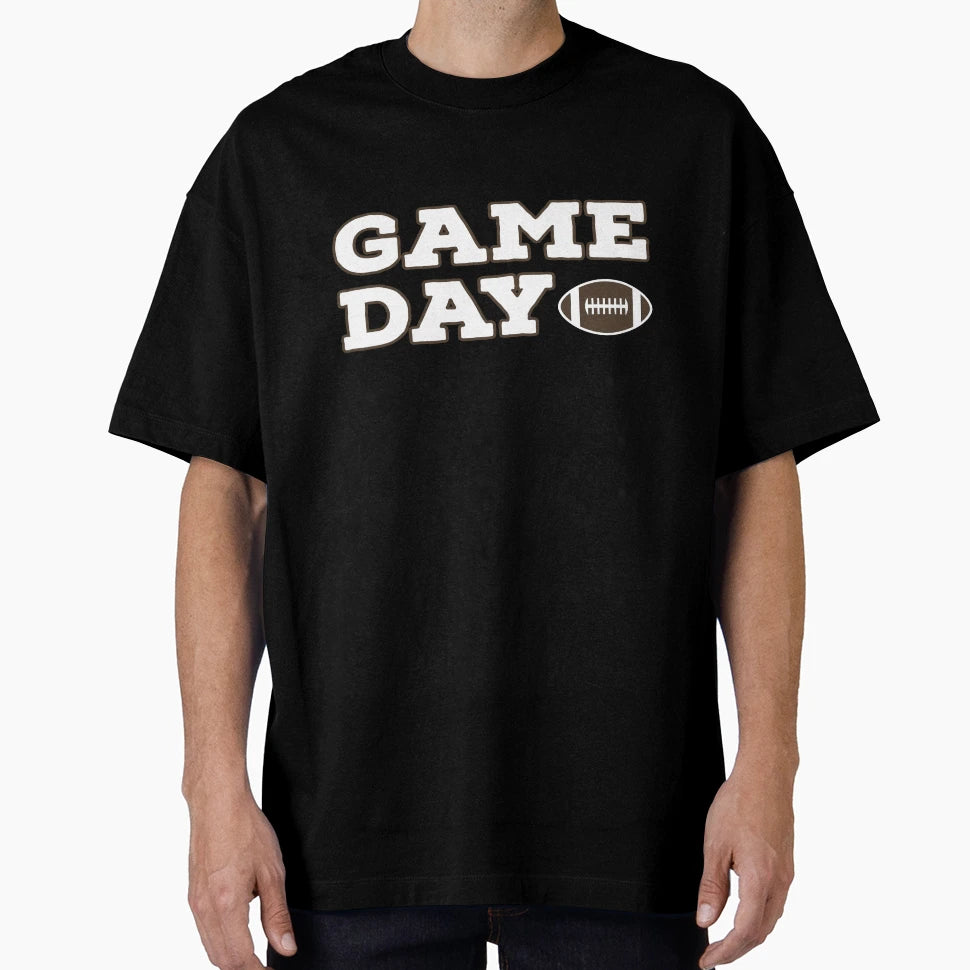 Game Day T-Shirt - Casual Everyday Wear Unisex - T-Shirt, Sweatshirt, Hoodie