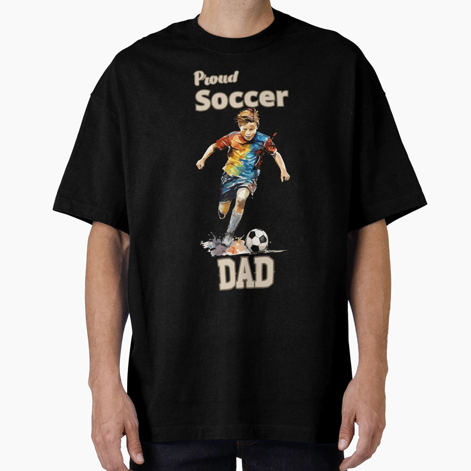 Proud Soccer Dad Gifts Soccer Lover T-Shirt - Minimalist Print Men Women - T-Shirt, Sweatshirt, Hoodie