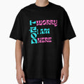 DON`T WORRY I AM HERE.. by HelloTARA - Adult & Kids T-Shirts, Sweatshirts & Hoodies apparel design preview 1