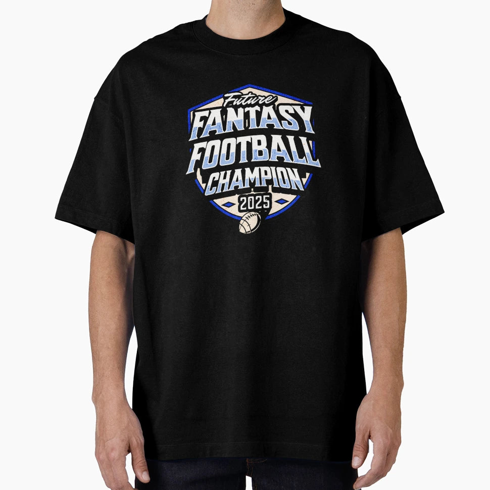 Future Fantasy Football Champion 2025 T-Shirt - Custom Art Print Unisex - T-Shirt, Sweatshirt, Hoodie