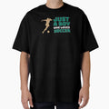 Just Who Loves Soccer Sports Player T-Shirt - Fun Novelty Design Men Women - T-Shirt, Sweatshirt, Hoodie