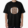 Its Football Yall Nfl T-Shirt - Fun Novelty Design for Adults - T-Shirt, Sweatshirt, Hoodie