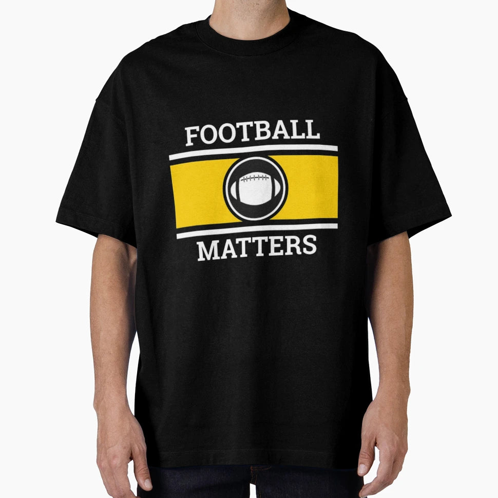 Copy Football Matters Fantastic T-Shirt - Aesthetic Graphic for Adults - T-Shirt, Sweatshirt, Hoodie