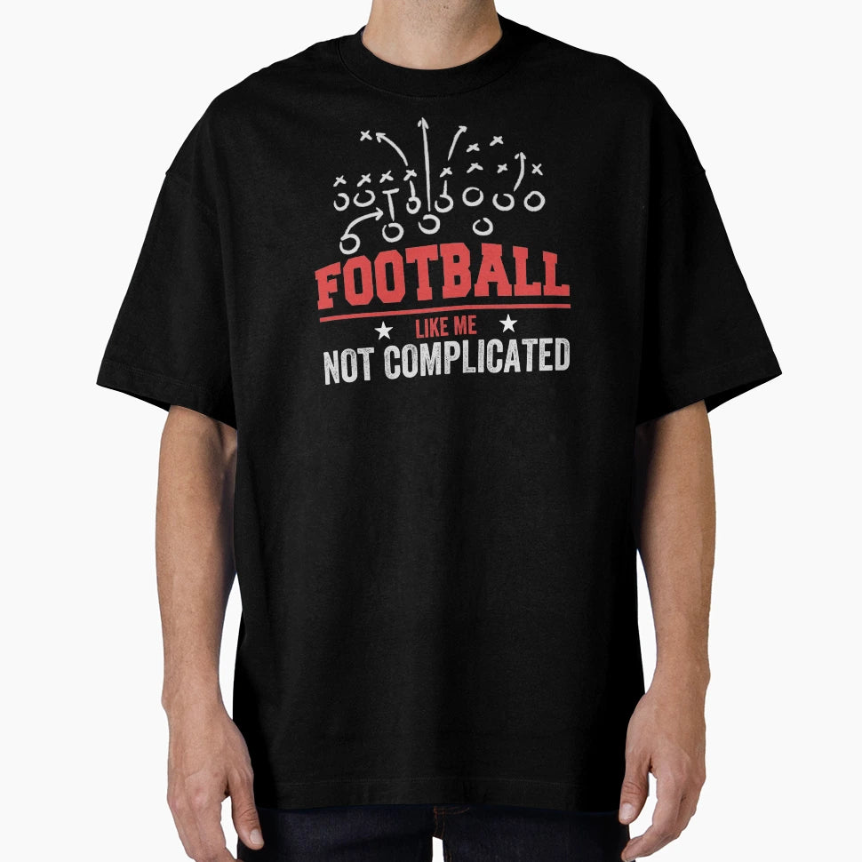 Funny Football Fan Birthday Gift Dad T-Shirt - Streetwear Style for Adults - T-Shirt, Sweatshirt, Hoodie