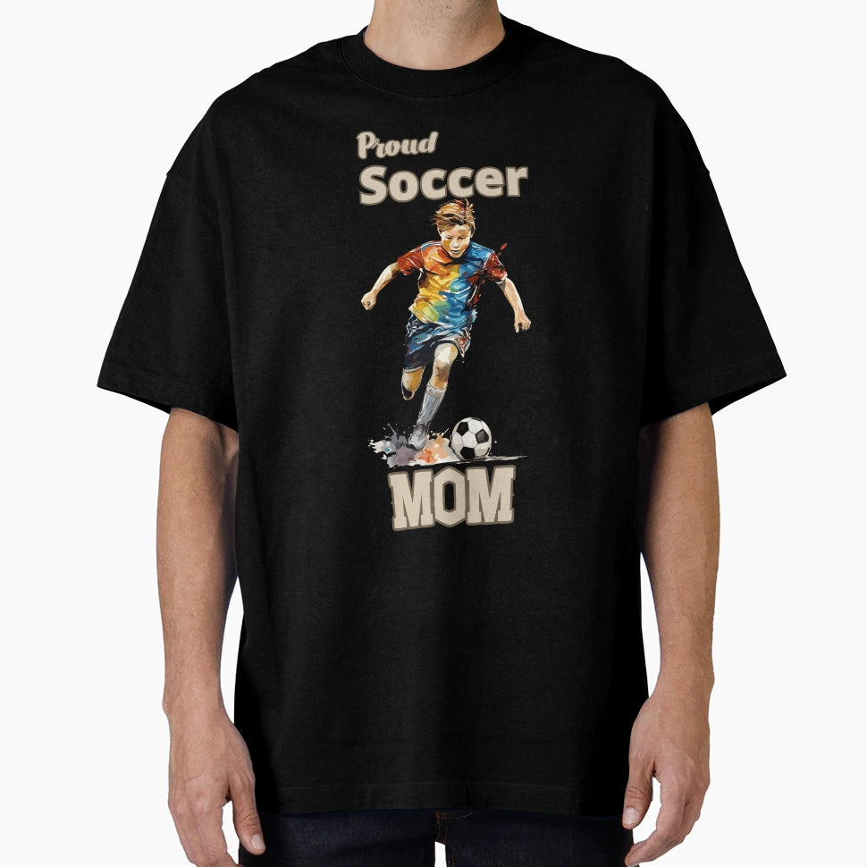 Proud Soccer Mom Gifts Soccer Lover T-Shirt - Trendy Graphic Unisex - T-Shirt, Sweatshirt, Hoodie