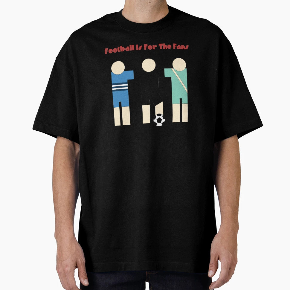 Football Is Fans Color Players T-Shirt - Aesthetic Graphic for Adults - T-Shirt, Sweatshirt, Hoodie