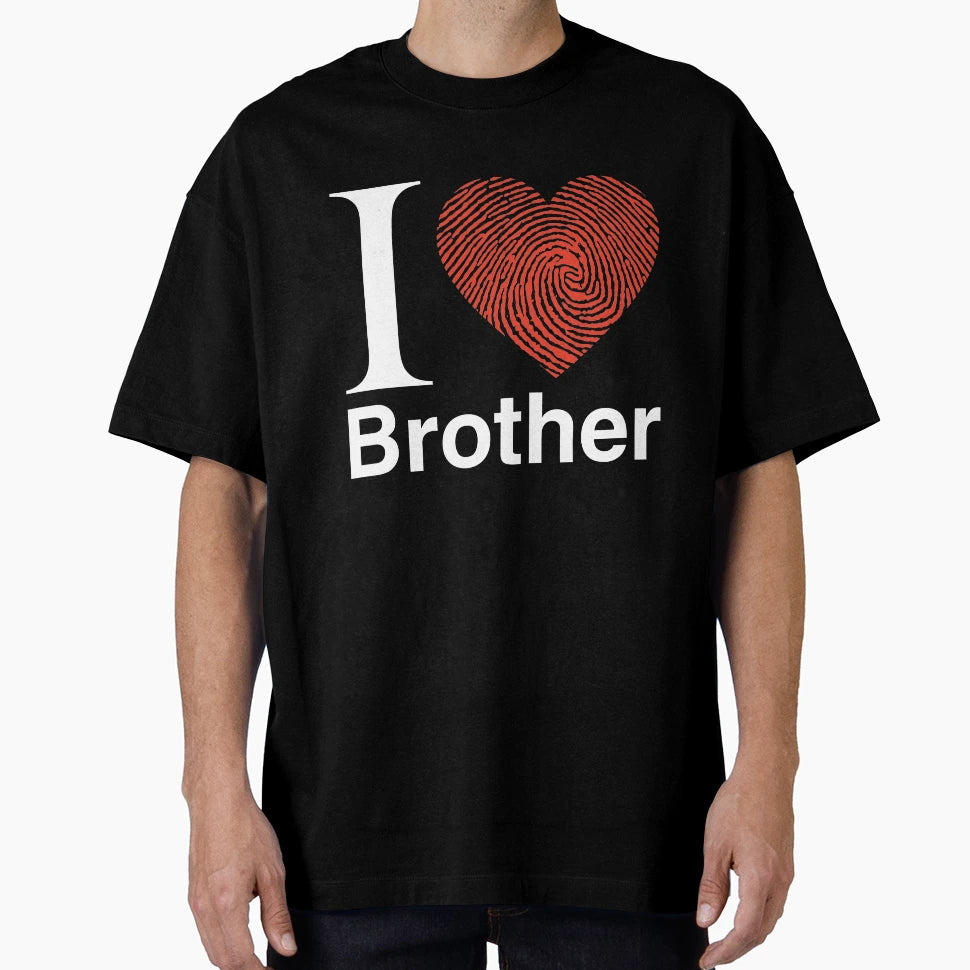 I Love You Brother T-Shirt - Casual Everyday Wear for Adults - T-Shirt, Sweatshirt, Hoodie