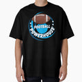 Football Powerhouse School Sports T-Shirt - Fun Novelty Design for Adults - T-Shirt, Sweatshirt, Hoodie