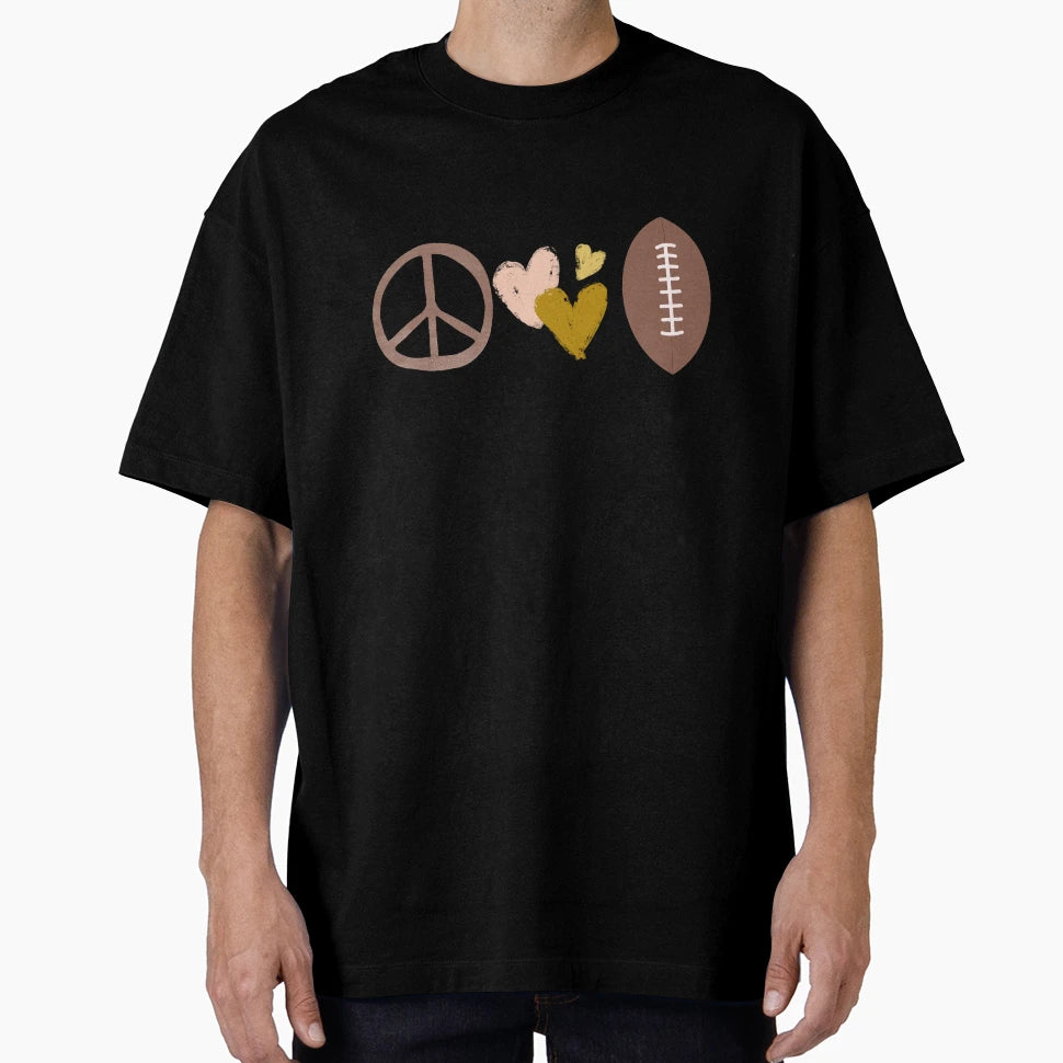 Peace Love Football T-Shirt - Trendy Graphic Men Women - T-Shirt, Sweatshirt, Hoodie