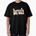Bruh Wavy Retro Font Funny Aesthetic minimalist by - Adult & Kids T-Shirts, Sweatshirts & Hoodies apparel design preview 1