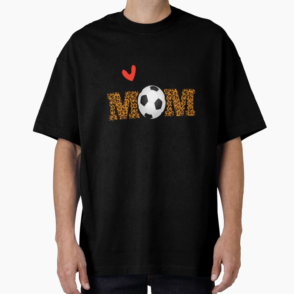 Soccer Mom Leopard Mothers Day Gift T-Shirt - Novelty Apparel Men Women - T-Shirt, Sweatshirt, Hoodie