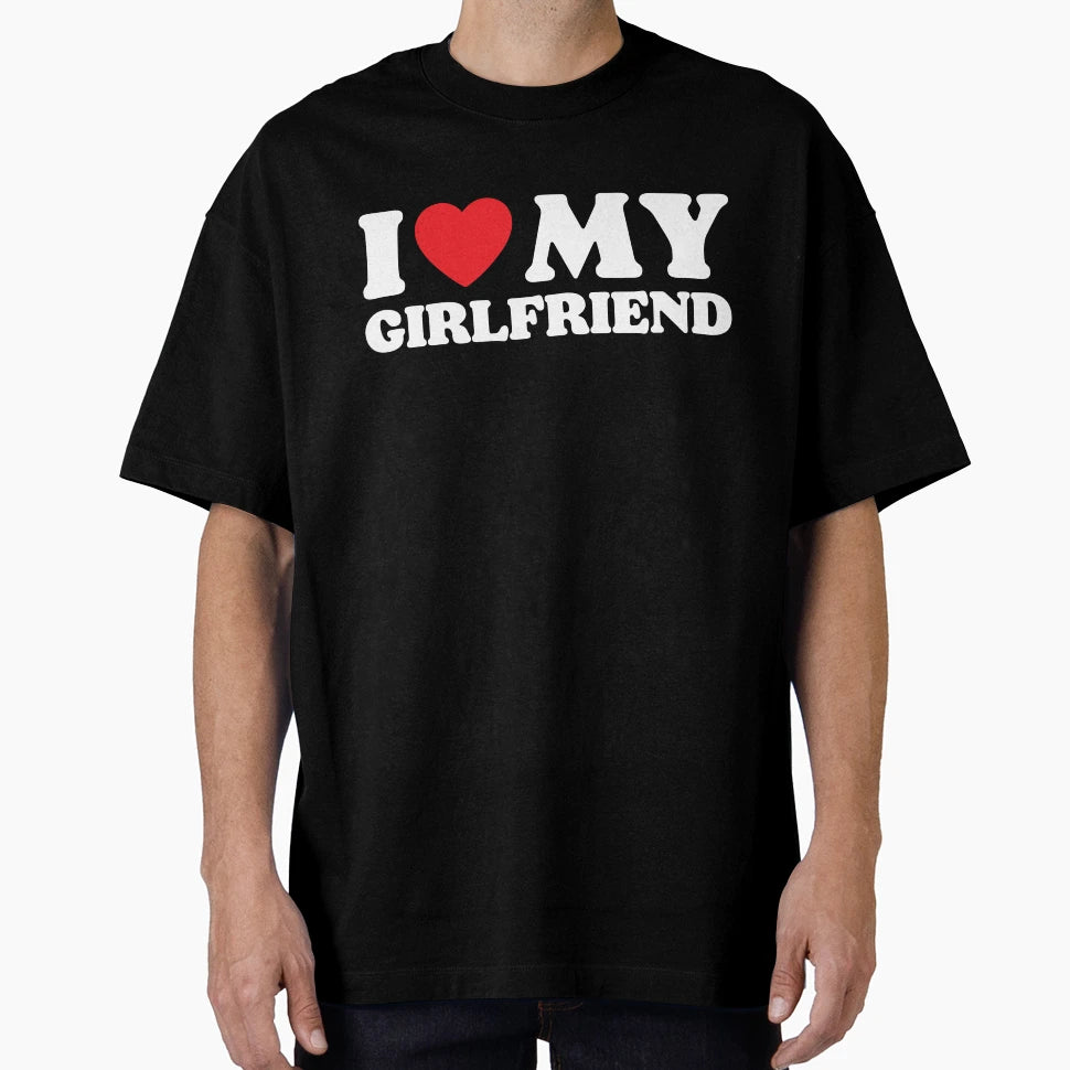 I Love My Girlfriend T-Shirt - Minimalist Print Men Women - T-Shirt, Sweatshirt, Hoodie