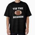 Tis Season T-Shirt - Streetwear Style for Adults - T-Shirt, Sweatshirt, Hoodie