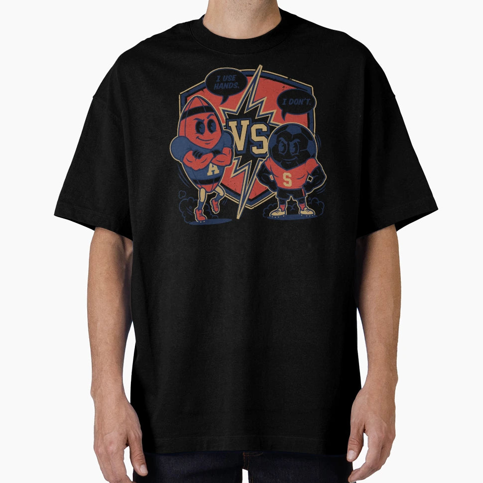 American Football Vs Soccer Vs Badge T-Shirt - Trendy Graphic Unisex - T-Shirt, Sweatshirt, Hoodie