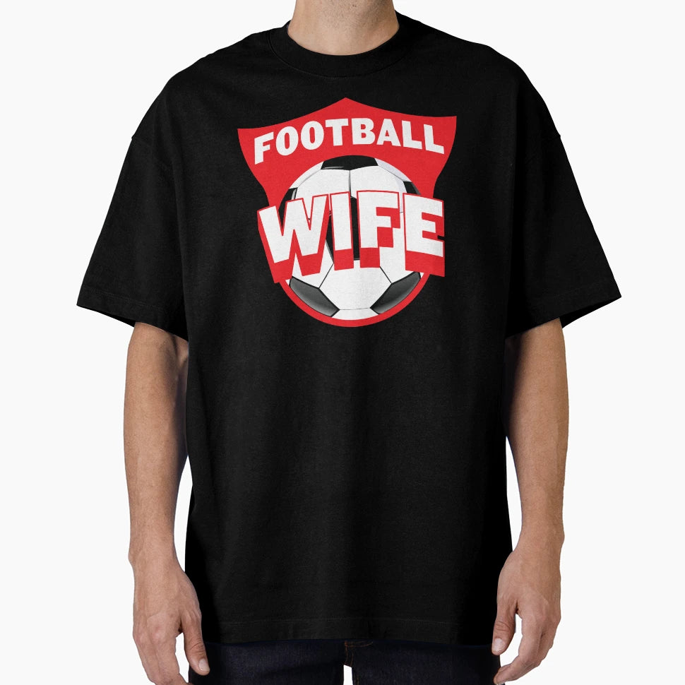 Football Wife T-Shirt - Graphic Print Unisex - T-Shirt, Sweatshirt, Hoodie