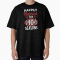 10Th Wedding Anniversary Happily T-Shirt - Trendy Graphic for Adults - T-Shirt, Sweatshirt, Hoodie