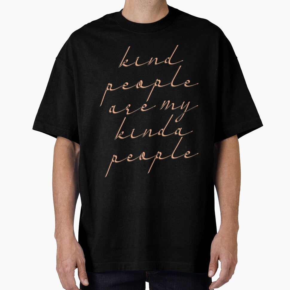 Kind people are my kinda by laimutyy - Adult & Kids T-Shirts, Sweatshirts & Hoodies apparel design preview 1